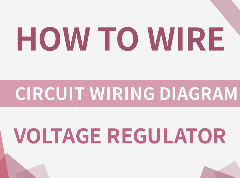 How to wire voltage regulator?