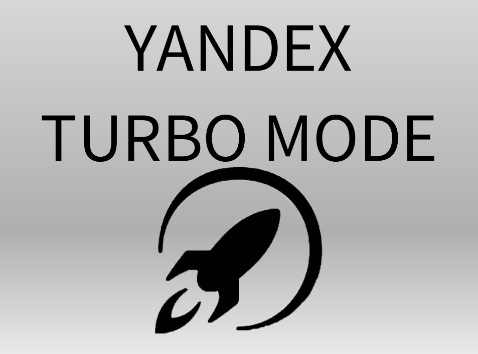 What is the Yandex Turbo Mode?