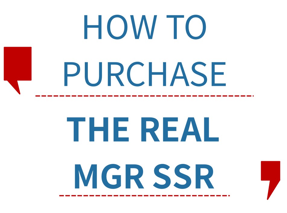 How to purchase the real MGR SSR